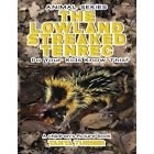 The Lowland Streaked Tenrec? Do Your Kids Know This?: A - Paperback New Turner,