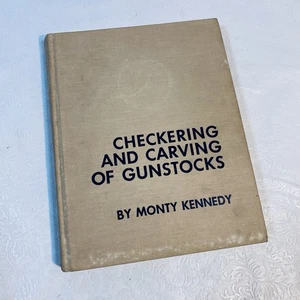 Checkering and Carving of Gunstocks 1962 Gunsmith Monty Kennedy Rifles Shotguns - Picture 1 of 12