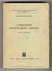 L'obbligazione soggettivamente complessa. Problemi sistematici. - Bild 1 von 1