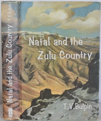 NATAL & THE ZULU COUNTRY Bulpin South Africa Shaka Anglo-Zulu War Voortrekkers - Image 1 of 4
