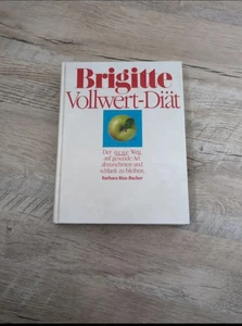 Brigitte Vollwert Diät Babara Rias-Bucher Der neue Weg 1989 auf 191 Seiten - Bild 1 von 3