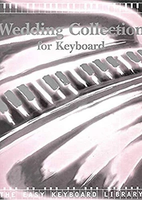 Wedding Collection (Easy Keyboard Library) by No author. Paperback Book The - Image 1 of 2
