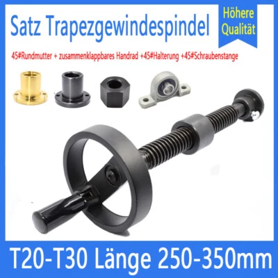 T20 - T30 Leitspindel Trapezgewindespindel Set L250 - L350MM + Ф100 Handräder - Bild 1 von 4