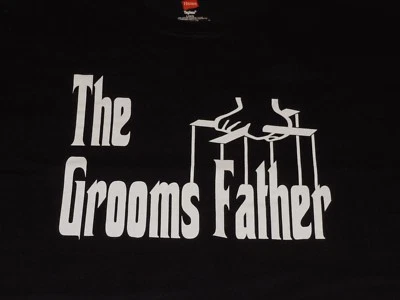 WEDDING PARTY SHIRT THE GROOMS FATHER THE GODFATHER SHIRT MENS LARGE BLACK - Image 1 of 2
