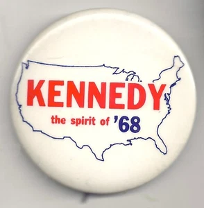 Robert KENNEDY The Spirit of '68 Pin w/ USA Map Bobby Kennedy RFK Pinback Button - Picture 1 of 2