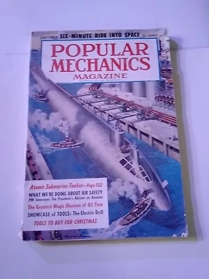 Popular Mechanics Magazine Vintage December 1958 Atomic Submarine Tanker - Image 1 of 3