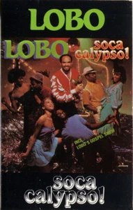 Lobo - Soca Calypso! (Cass, Album, Dol) (Very Good Plus (VG+)) - 2934173275 - Picture 1 of 5