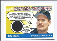 2004 BAZOOKA One Liners Relics  WADE BOGGS (Rays)