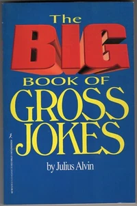 The Big Book of Gross Jokes by Alvin, Julius December 1997 1st Printing - Imagen 1 de 2