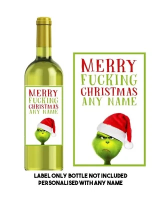 Funny/sarcastic/rude CHRISTMAS WINE LABEL secret Santa gift personalised, Grinch