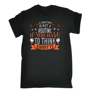 Golf Routine Is Not A Routine If You Have Mens Funny T-Shirt Tshirts Tee T Shirt - Picture 1 of 11