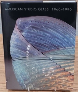 American Studio Glass: 1960-1990 by Martha Drexler Lynn - Picture 1 of 4