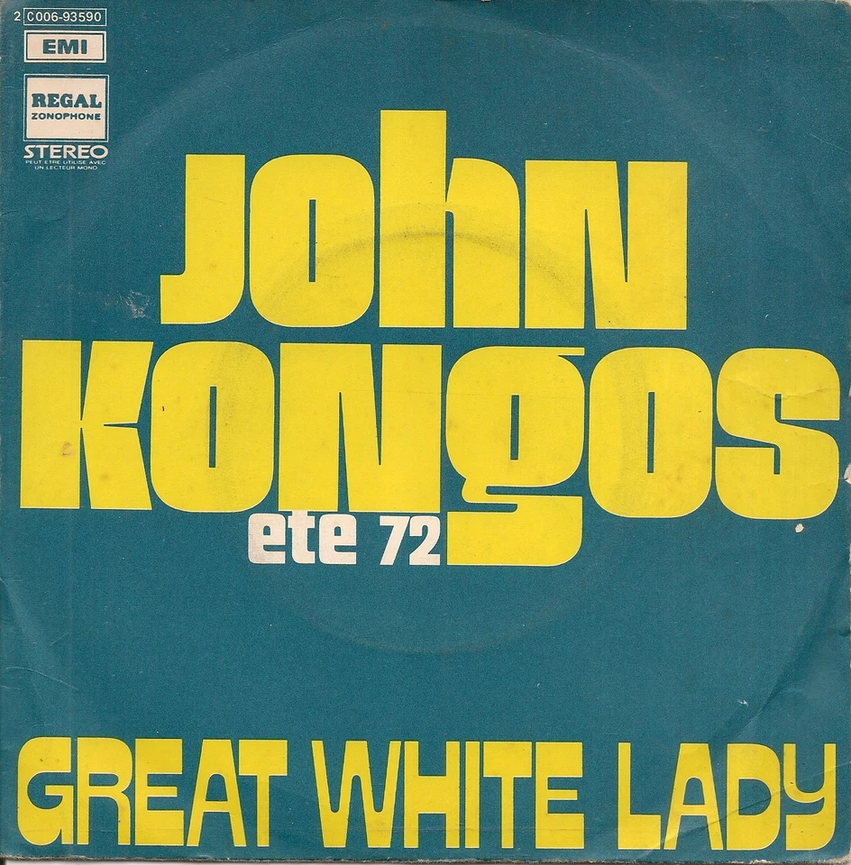 45 TOURS / 7" SINGLE--JOHN KONGOS--GREAT WHITE LADY / SHAMARACK--1972 - Photo 1/1