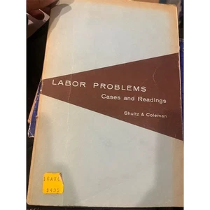 Labor Problems: Cases & Readings by Shultz & Coleman 1959 Hardcover - Picture 1 of 3