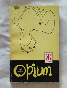 Jean Cocteau: OPIUM: The Diary of a Cure • Taschenbuch • 1957 • Ikonenbücher • 1. • - Bild 1 von 12