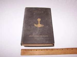 1886 THE LIFE of JEAN JACQUES OILER Founder of the Seminary of St Sulpice Book - Imagen 1 de 10