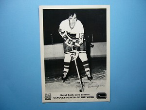 1970/71 ROYAL BANK LEO'S LEADERS VANCOUVER CANUCKS PHOTO MIKE CORRIGAN SHARP!!