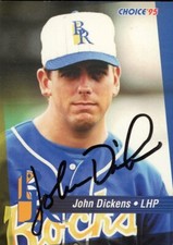 1995 Wilmington Blue Rocks JOHN DICKENS Signed Card autograph AUTO ROYALS
