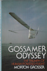 Gossamer Odyssey : The Triumph of Human-Powered Flight (Signed Hardcover)
