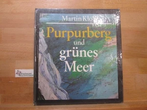 Purpurberg und grünes Meer : Landschaft in d. Malerei. Martin Kloss Kloss, Marti - Picture 1 of 1
