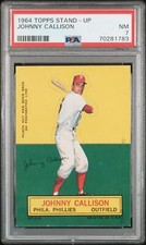1964 TOPPS STAND-UP JOHNNY CALLISON PSA 7 NEW LABEL VINTAGE BASEBALL 