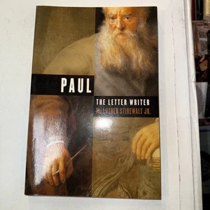 Paul, the Letter Writer by M. Luther Stirewalt Jr. (2003, Trade Paperback) - Picture 1 of 3