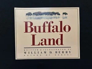 BUFFALO LAND high plains frontier William D. Berry SC illustrated - Imagen 1 de 3