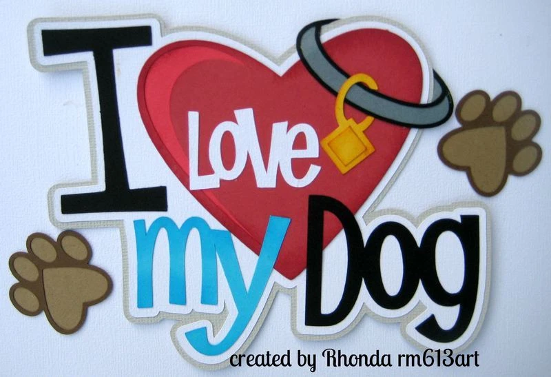 Love My Dog pet boy paper piecing title premade scrapbook page die cut Rhonda  Foto 1 de 1