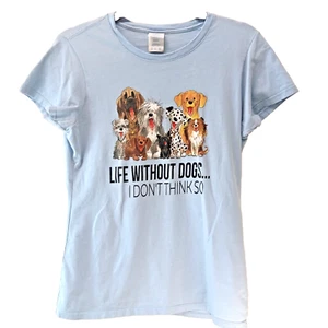 Life Without Dogs I don't think So Blue Women's Tee Small cute T-Shirt - Picture 1 of 3