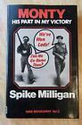 Monty: His Part in My Victory: SPIKE MILLIGAN: 1st Hb with Wrapper. VG+