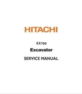 Service Repair Manual For Hitachi EX150 Excavator - Picture 1 of 1