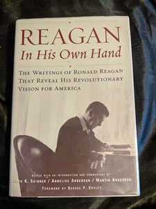Reagan, In His Own Hand: The Writings of Ronald Reagan that Reveal His.......... - Imagen 1 de 4