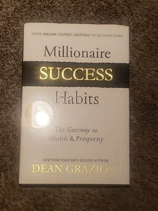 Millionaire Success Habits : The Gateway to Wealth and Prosperity by Dean Grazi… - Picture 1 of 1