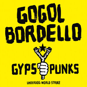 Gogol Bordello : Gypsy Punks: Underdog World Strike CD (2005) Quality guaranteed