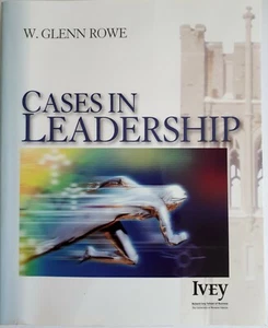 Cases in Leadership Ivey Casebook Series W. Glenn Rowe Very good - Bild 1 von 4