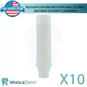 10x Regular Anti Rotational Castable Abutment Dental Osstem® TS Compatible Hex - Picture 1 of 5