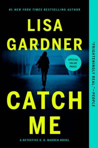 Catch Me : A Novel by Lisa Gardner (2024, Trade Paperback)