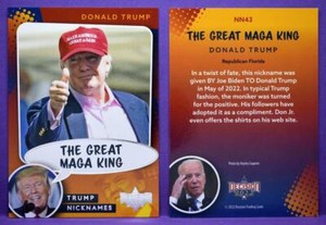 Donald Trump Decision 2022 Series 1 TRUMP NICKNAMES #NN43 THE GREAT MAGA KING