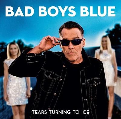 Bad Boys Blue Tears Turning To Ice (CD) (UK IMPORT) - Image 1 of 3