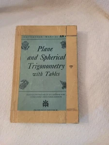 Plane & Spherical Trigonometry w/ Tables War Department Educational Manual 1944 - Picture 1 of 6