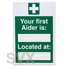 A4 Heavy Duty 'Your First Aider Is ' Green Rigid Plastic+Vinyl Sticker Aid Sign