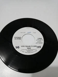 Good Feeling To Know by Poco Mono + Stereo Promo WLP Vinyl 45 EX condition - Picture 1 of 2