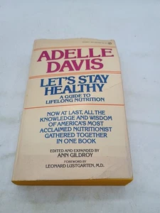 LET'S STAY HEALTHY von Adelle Davis 1983 PB - Bild 1 von 10