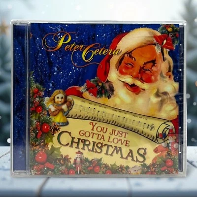 Peter Cetera - You Just Gotta Love Christmas CD (2004, Album) - New & Sealed - Image 1 of 4