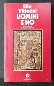 Uomini e no - Elio Vittorini, Oscar Mondadori 1984 - Foto 1 di 1