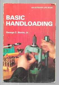 Basic Handloading by George C. Nonte, Jr. (1978, Paperback) - Imagen 1 de 4