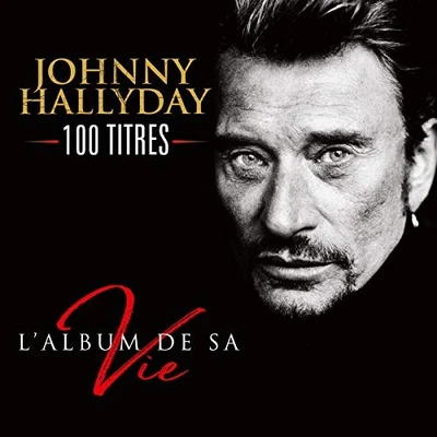 L'Album De Sa Vie 100 Titres by Johnny Hallyday [Audio CD] - Bild 1 von 2
