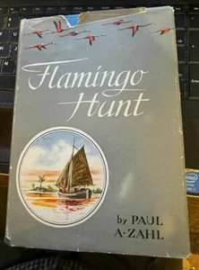 Flamingo Hunt  Paul A. Zahl 1952 1st first edition - Picture 1 of 4