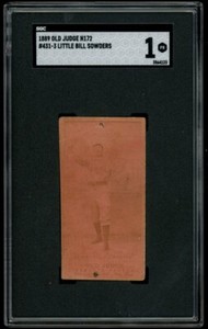1887 Old Judge N172 Bill Sowders  SGC 1 431-3
