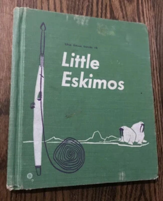 1953 the true book of Little Eskimos hudson bay region (HC 1965) ex school book - Image 1 of 4